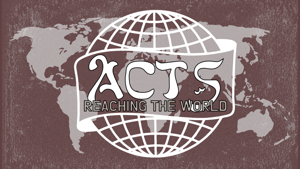 Acts: Reaching the World